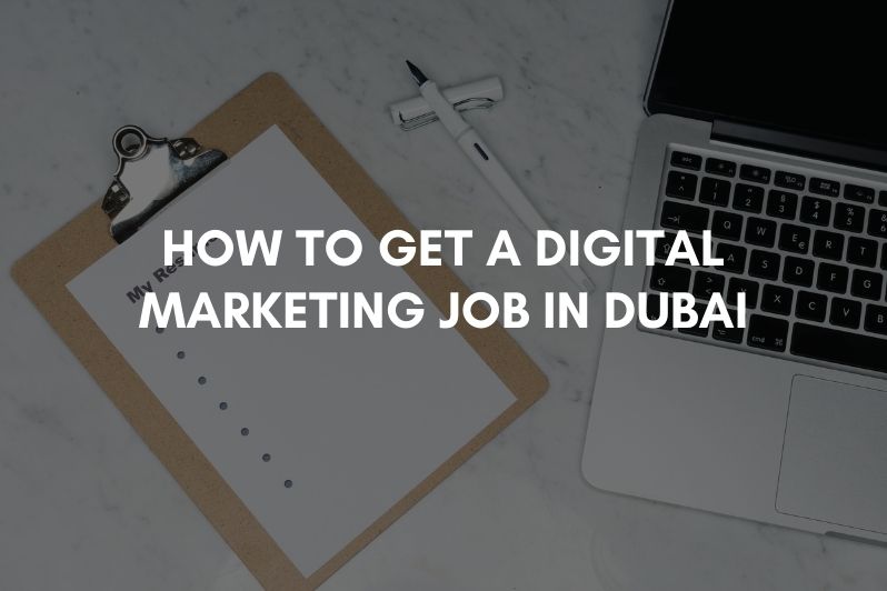 how to get a digital marketing job in dubai